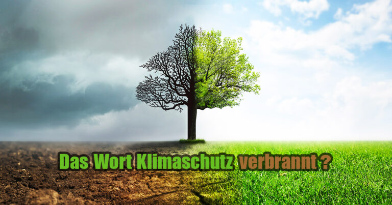 DAS WORT KLIMASCHUTZ IST VERBRANNT