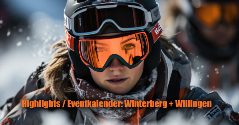 EVENT HIGHLIGHTS EVENTKALENDER WINTERBERG WILLINGEN