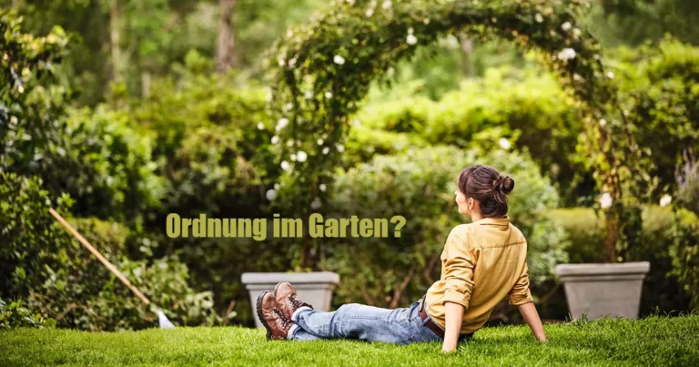 ORDNUNG IM GARTEN