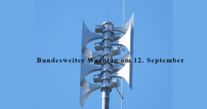 Bundesweiter Warntag am 12. September