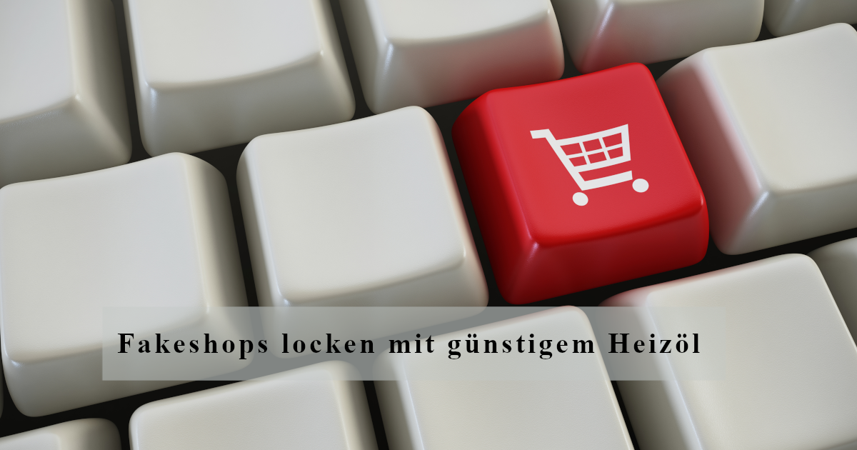 FAKESHOPS LOCKEN MIT GÜNSTIGEM HEIZÖL